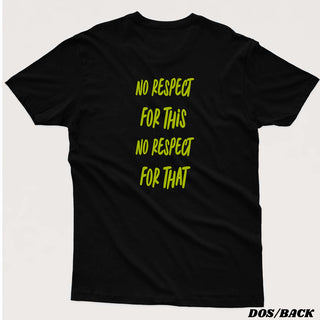 No Respect T-shirt