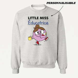 LITTLE MISS *ÉDUCATRICE* crewneck unisexe personnalisable