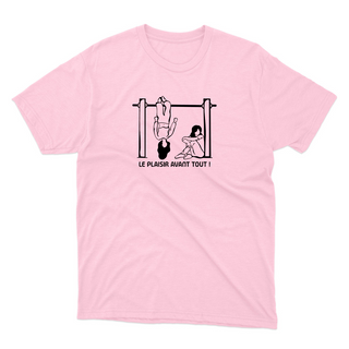 Le plaisir avant tout ! - t-shirt unisexe