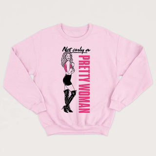 NOT ONLY A PRETTY WOMAN (crewneck unisexe) - tamelo boutique