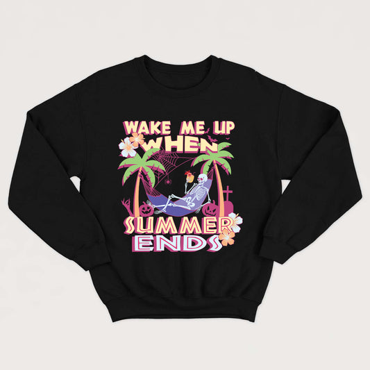 WAKE ME UP WHEN SUMMER ENDS crewneck unisexe