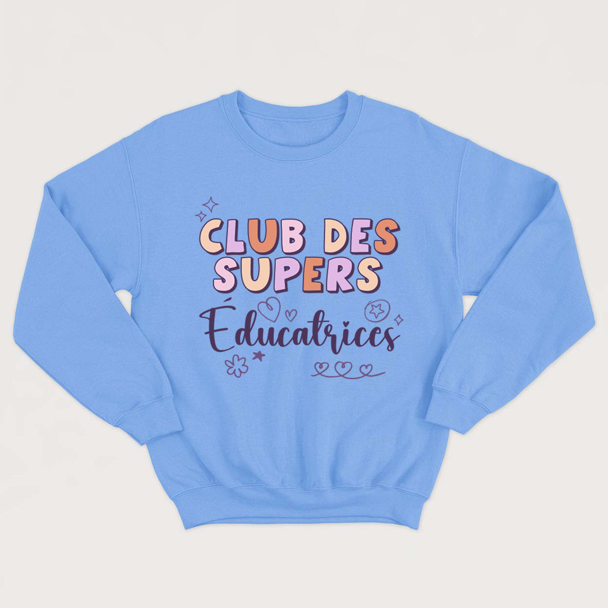 CLUB DES SUPERS ÉDUCATRICES crewneck unisexe - tamelo boutique