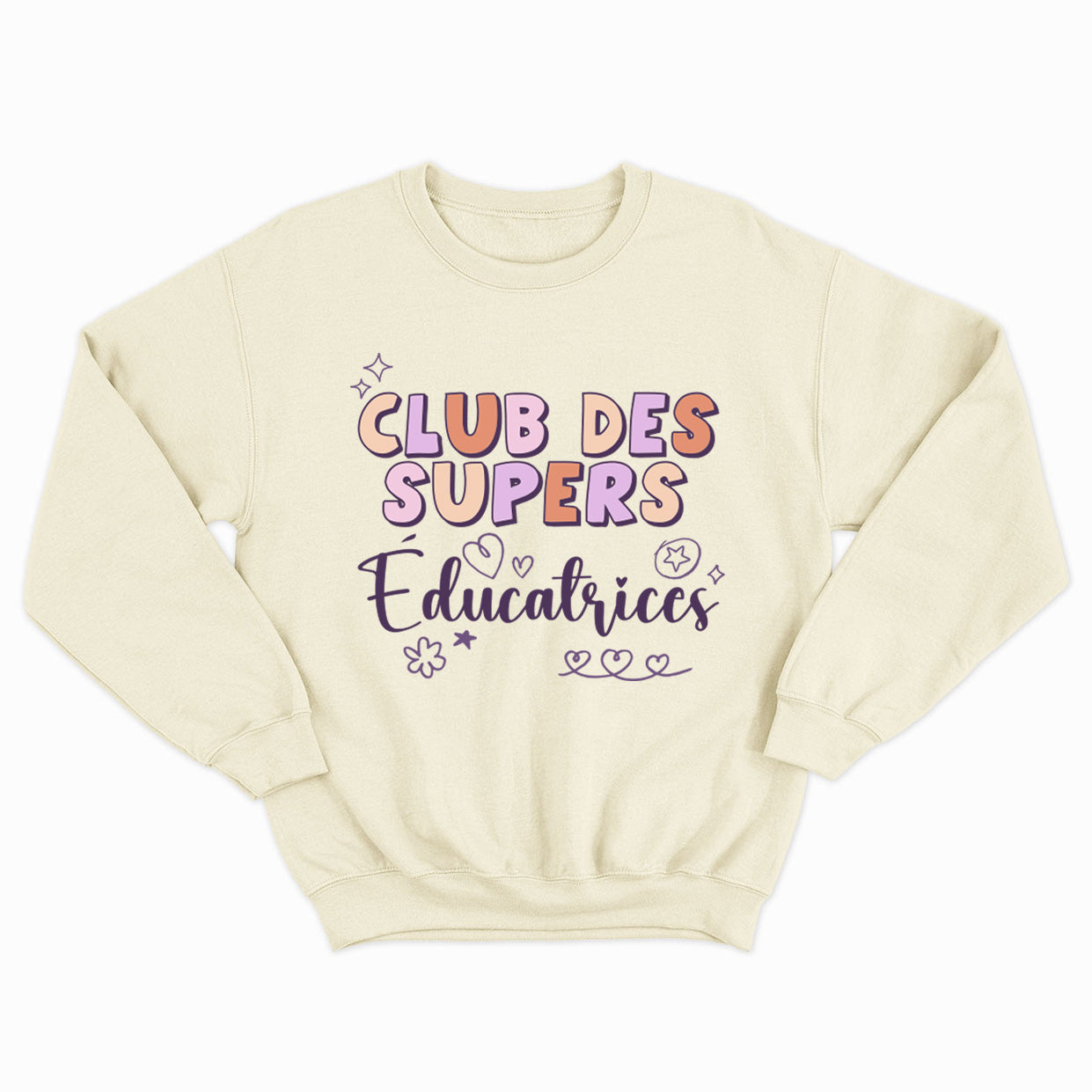 CLUB DES SUPERS ÉDUCATRICES crewneck unisexe - tamelo boutique