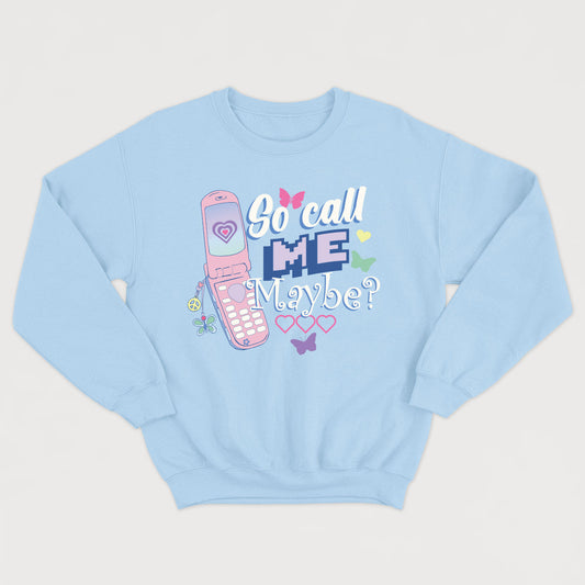 SO CALL ME MAYBE?  crewneck vintage unisexe - tamelo boutique