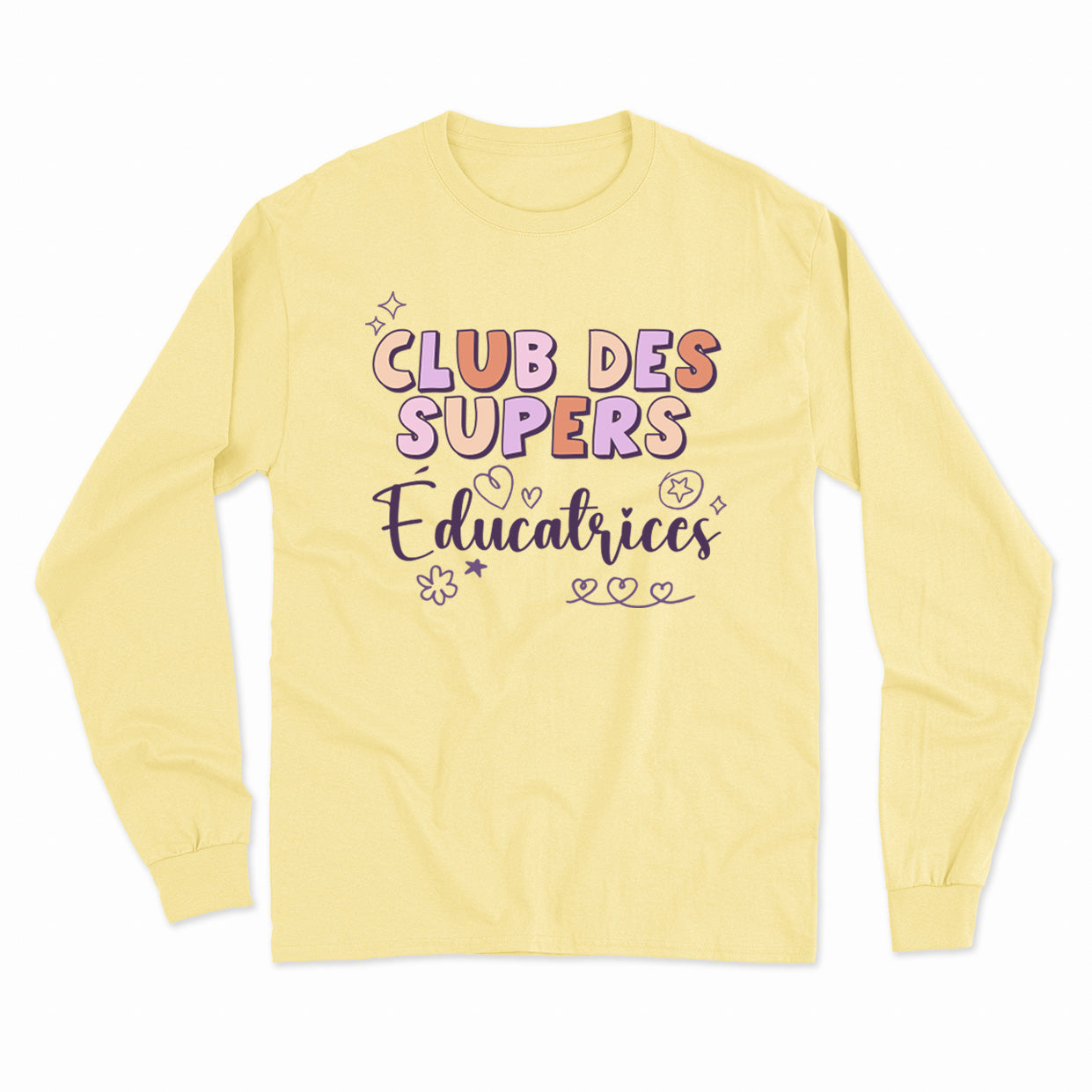 CLUB DES SUPERS ÉDUCATRICES longsleeve unisexe - tamelo boutique