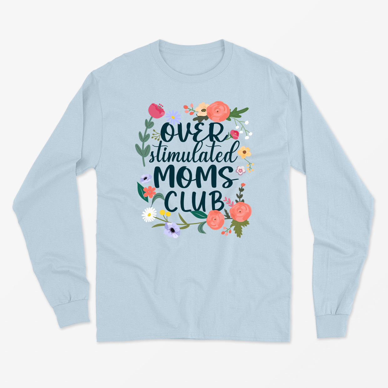 OVERSTIMULATED MOMS CLUB longsleeve unisexe - tamelo boutique