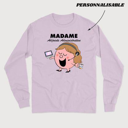 MADAME ADMINISTRATION  longsleeve unisexe personnalisable - tamelo boutique