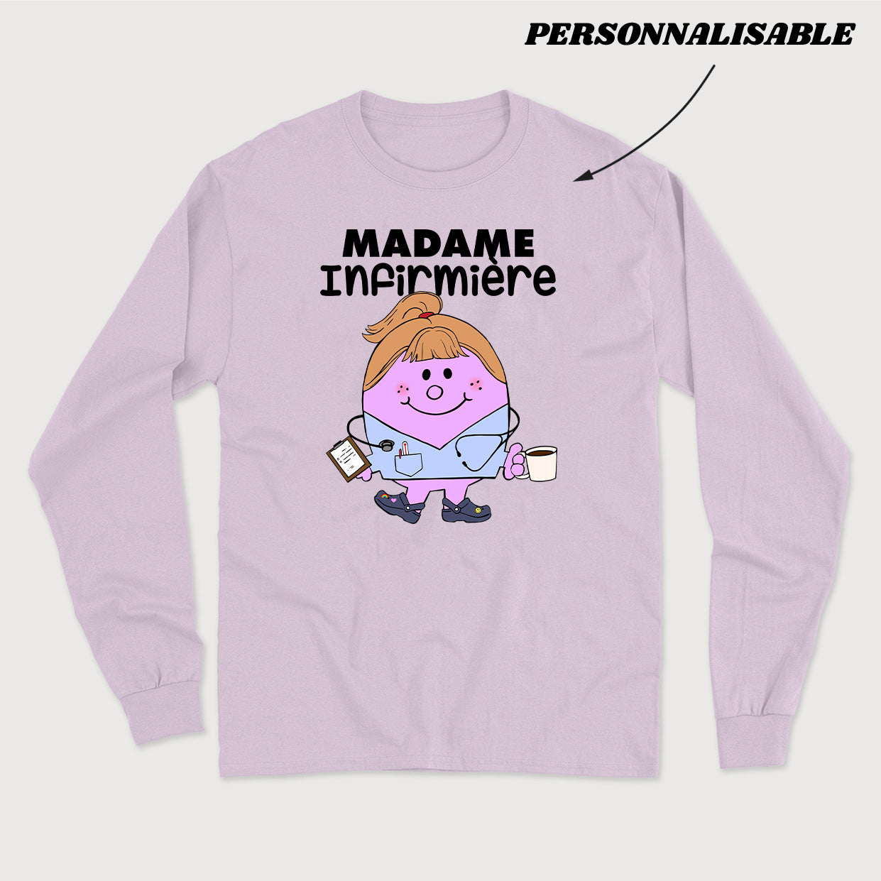 MADAME *PERSONNEL DE LA SANTÉ* longsleeve unisexe personnalisable - tamelo boutique