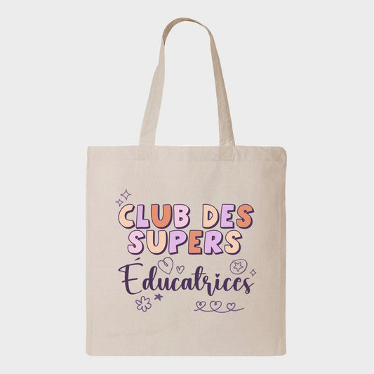 Tote bag CLUB DES SUPERS ÉDUCATRICES - tamelo boutique